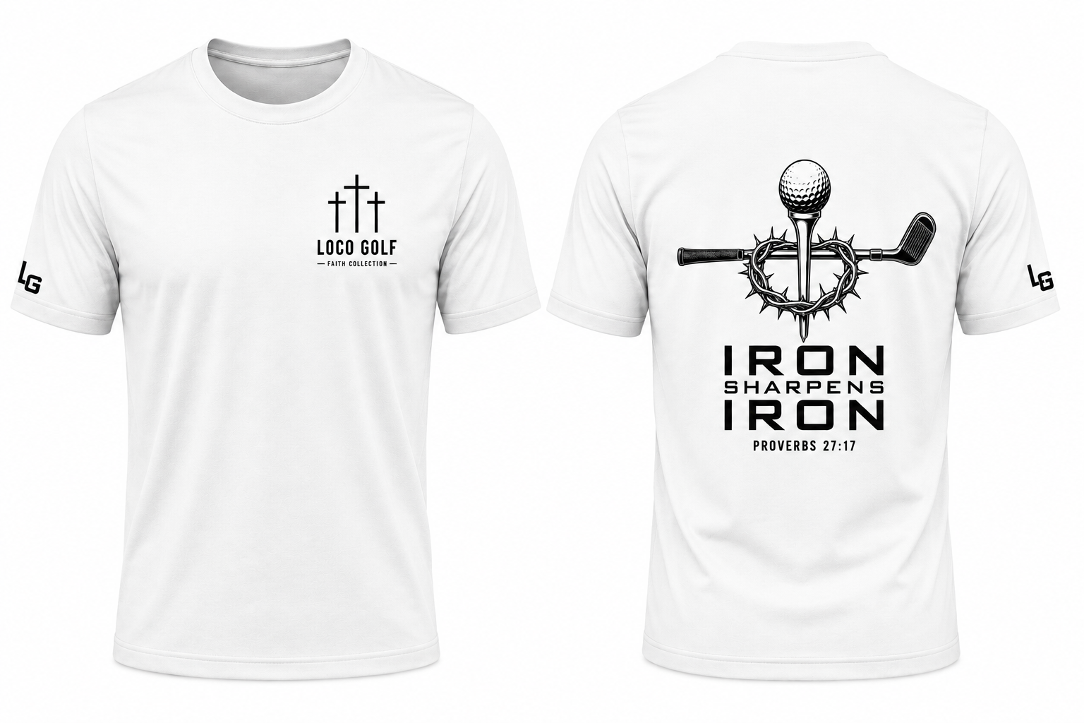 Loco Golf Faith Tee Iron Sharpens Iron