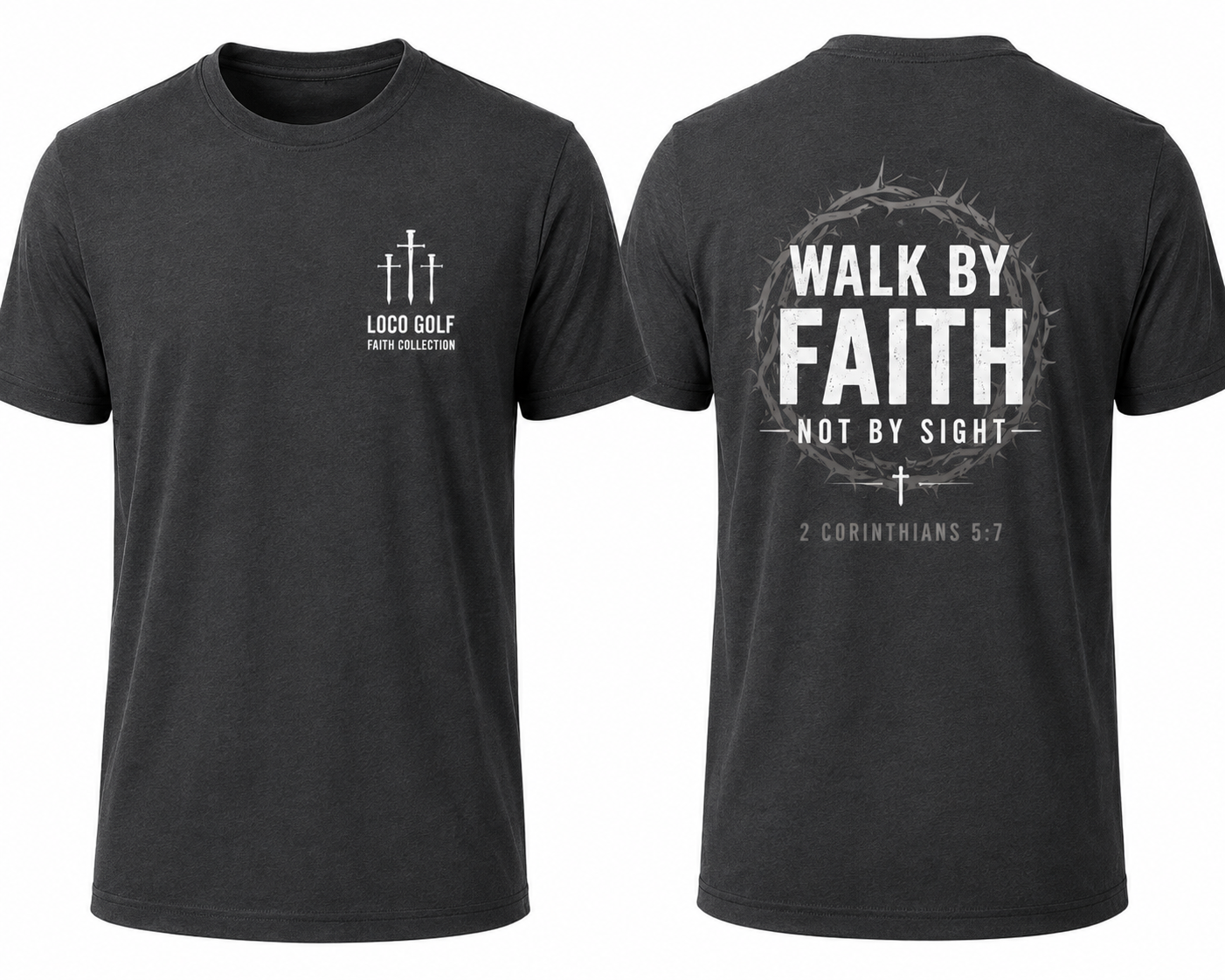 Loco Golf Faith Walk By Faith Tee