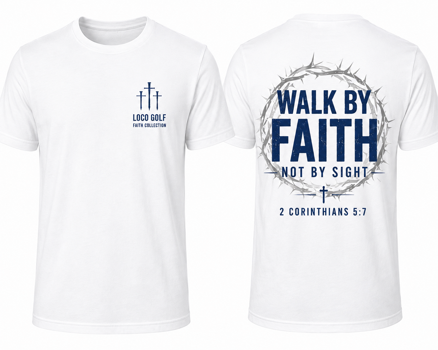 Loco Golf Faith Walk By Faith Tee